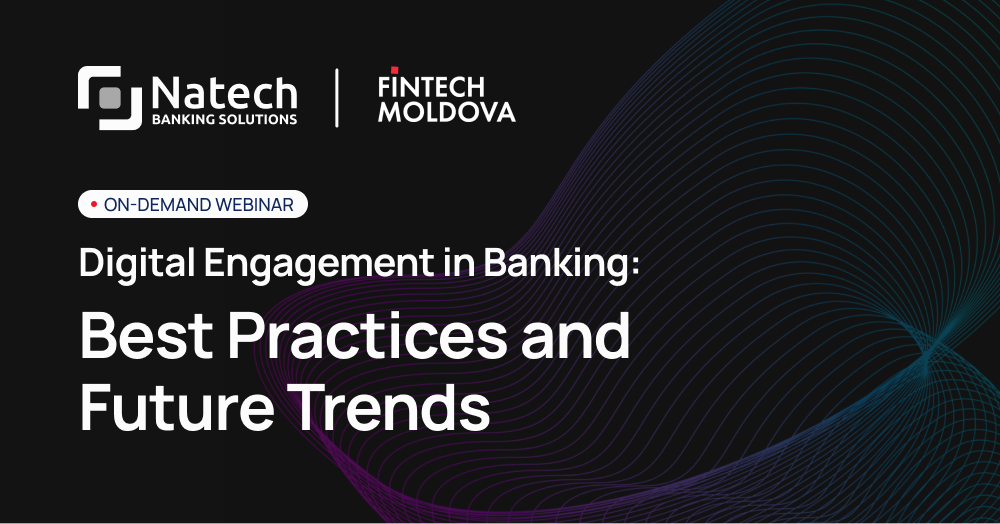 Natech events: Digital Engagement in Banking: Best Practices and Future Trends