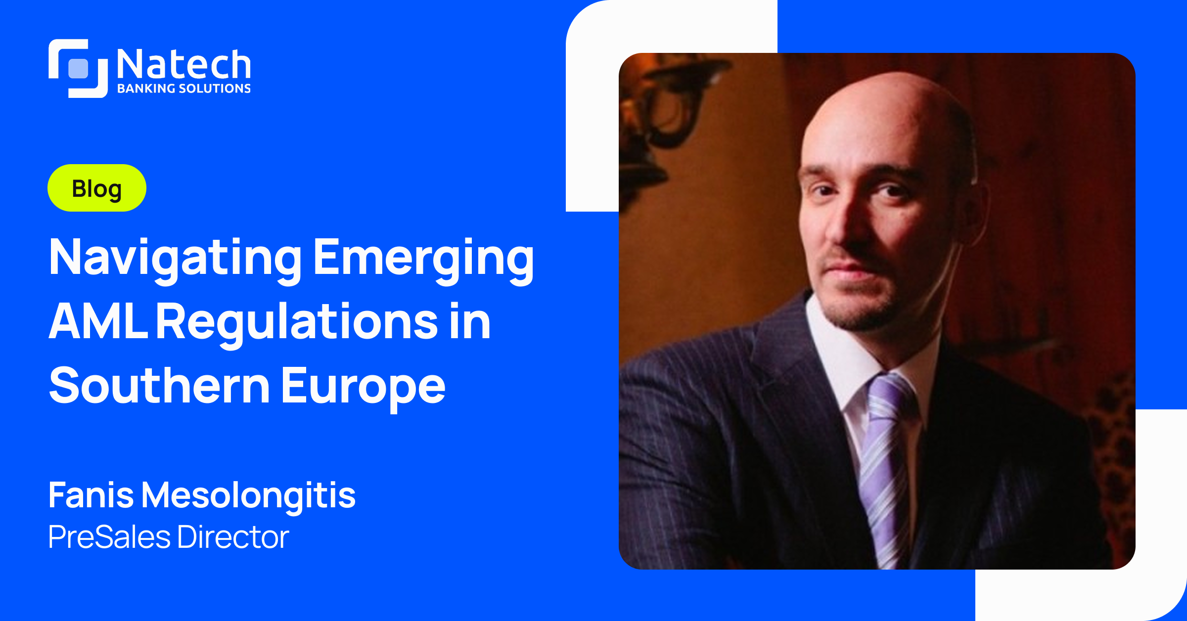 Natech news: Navigating Emerging AML Regulations in Southern Europe