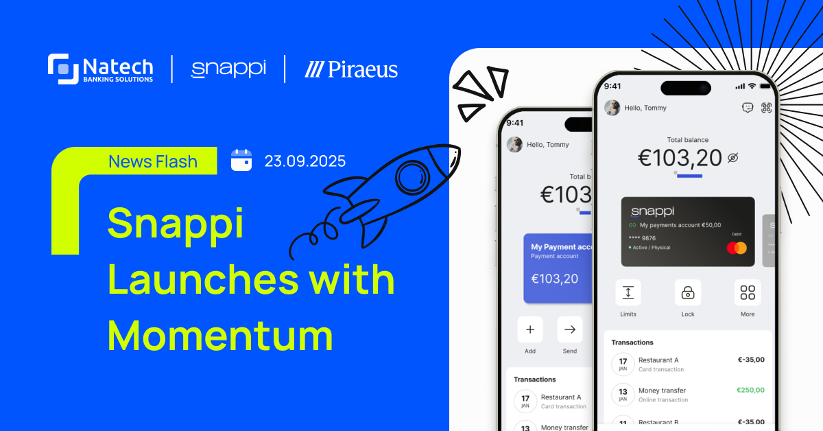 Natech news: Natech Powers Scalable Growth in Neobanking: Snappi Reaches 10K Accounts 